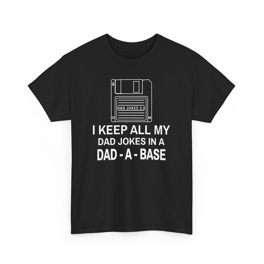 Dad-A-Base T-Shirt