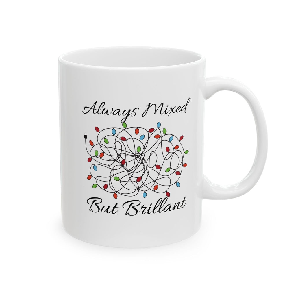 Always Mixed But Brilliant Holiday Mug