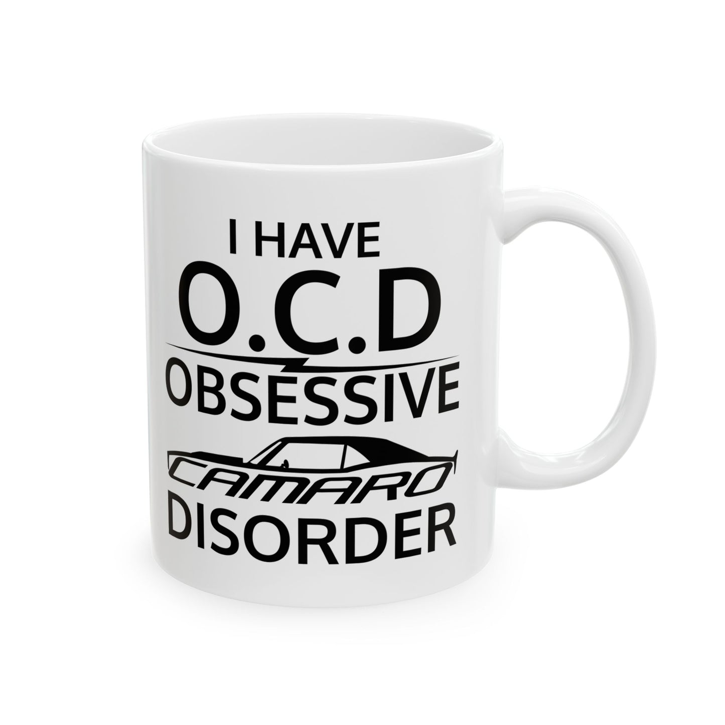 O.C.D. Camaro Funny Mug