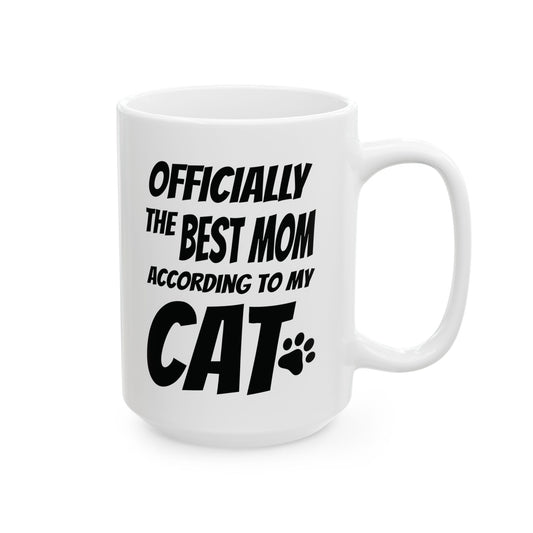 Officially the Best Mom According to My Cat Mug