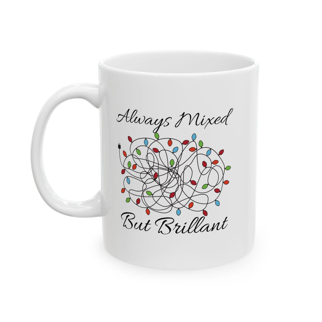 Always Mixed But Brilliant Holiday Mug