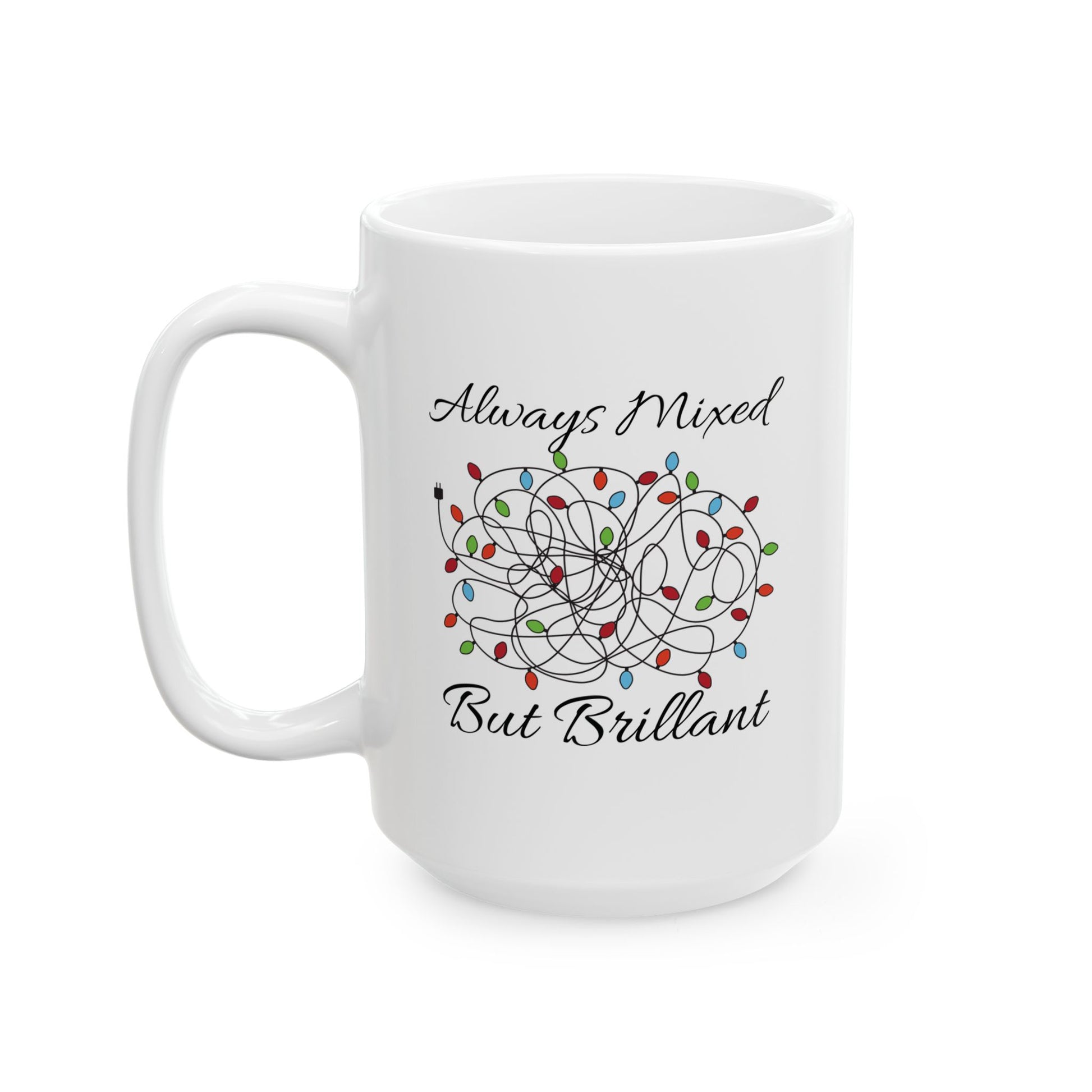 Always Mixed But Brilliant Holiday Mug