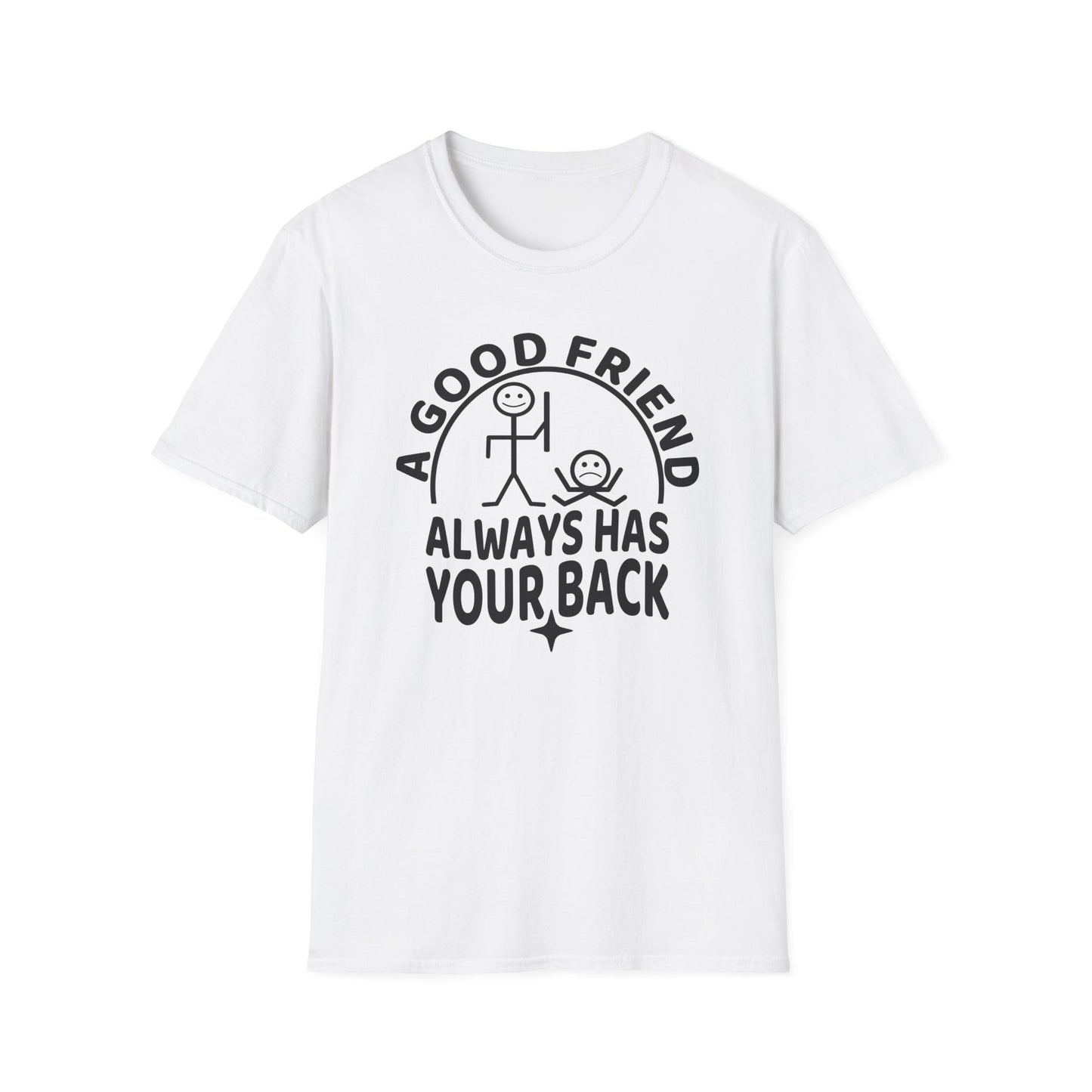 A Good Friend Unisex T-Shirt