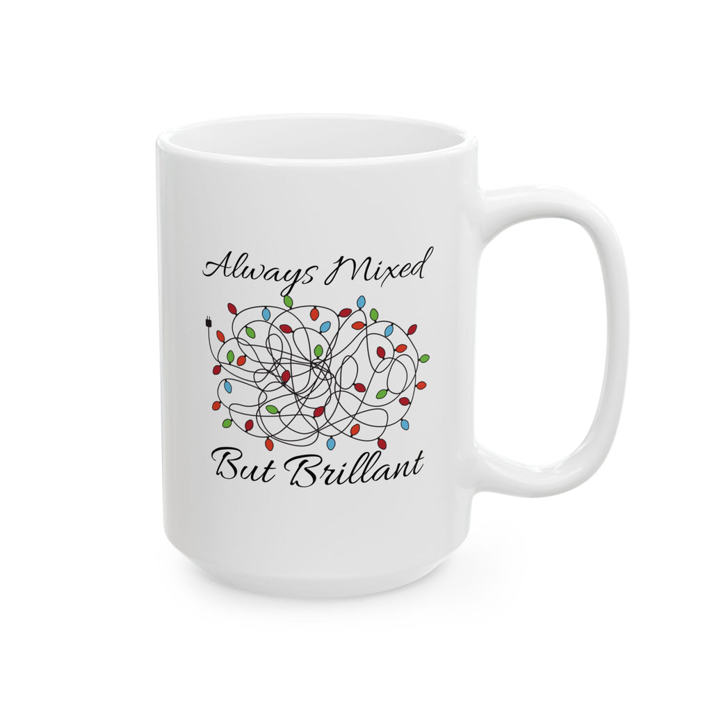 Always Mixed But Brilliant Holiday Mug