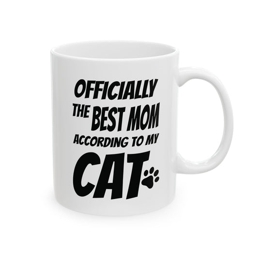 Officially the Best Mom According to My Cat Mug