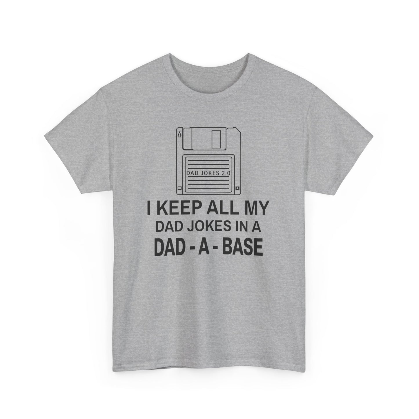 Dad-A-Base T-Shirt